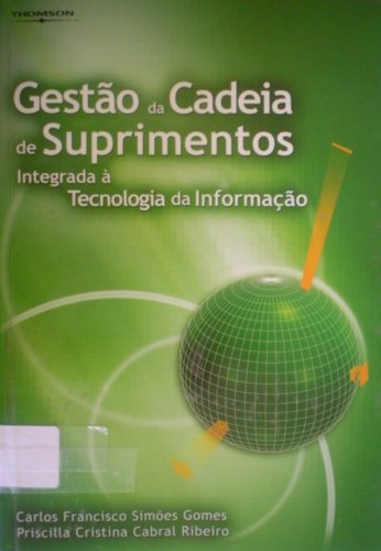 Gestão da cadeia de suprimentos integrada à tecnologia da informação