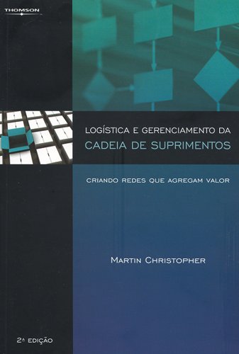 Logística e gerenciamento da cadeia de suprimentos